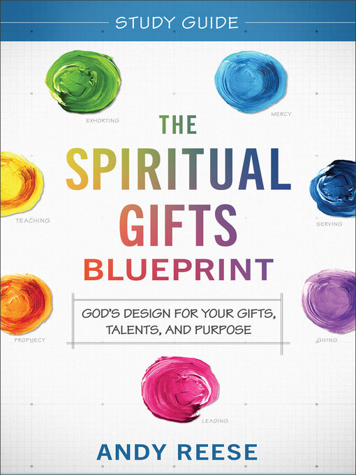 Title details for The Spiritual Gifts Blueprint Study Guide by Andy Reese - Available